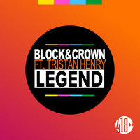 Legend - Block & Crown & Tristan Henry & So Cool Network