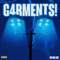 G4rments! - Ree