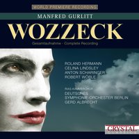 Wozzeck, Op. 16, Scene 11: "Andres! Andres! Ich kann nicht schlafen!" (Wozzeck, Andres) - Deutsches Symphonie-Orchester Berlin & Gerd Albrecht & Endrik Wottrich & Roland Hermann
