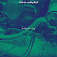 Refined Moods for Dinner Parties - Music for Cooking Radio