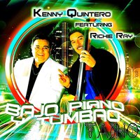 Bajo Piano y Tumbao - Kenny Quintero & Richie Ray