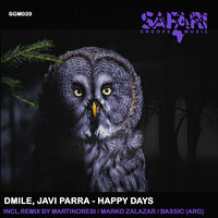 Happy Days - Dmile & Javi Parra & Bassic (ARG)