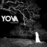 Haunted - Yova