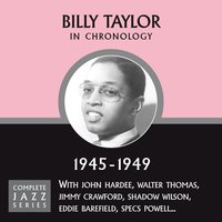Bird Brain (06-27-45) - Billy Taylor
