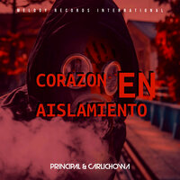 Corazón en Aislamiento - Principal & Carlichowa