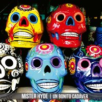 Un Bonito Cadáver - Mister Hyde