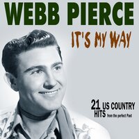 You'll Come Back - Webb Pierce