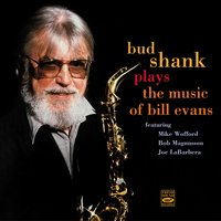 A Tune for a Lyric - Bud Shank & Mike Wofford & Bob Magnusson & Joe Labarbera