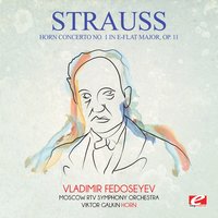 Horn Concerto No. 1 in E-Flat Major, Op. 11: III. Rondo: Allegro molto - Moscow RTV Symphony Orchestra & Viktor Galkin & Владимир Федосеев & Рихард Штраус