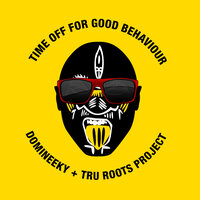 Working Hard For The Hand Dub - Domineeky & Tru Roots Project