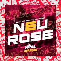 Neurose - Rugal061 & Menino GS & Nova Geração