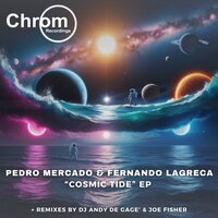 Cosmic Tide - PEDRO MERCADO & Fernando Lagreca & DJ Andy De Gage´