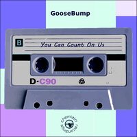 You Can Count On Us - Goosebump