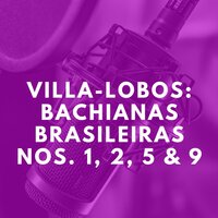 Bachianas Brasileiras No. 2 - Orchestra National de la Radiodiffusion Française & Эйтор Вилла-Лобос