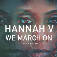 We March On - Hannah V & Natalie Williams