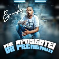 Me Aposentei do Prensado - Bronks