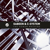 The Human Machine - Gabeen & C-System