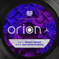 Freaky Tweaky - Orion & Orion