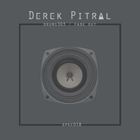 Fade Out - Derek Pitral