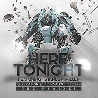 Here Tonight - Chris Damon & Stanley Miller