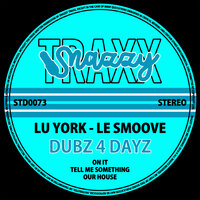 Tell Me Something - Lu York & Le Smoove