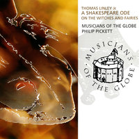 Linley II: Ode on the Witches and Fairies of Shakespeare - Ed: Pilkington - No. 21 (Air) Ariel, Who Sees Thee Now - Helen Parker & Musicians Of The Globe & Philip Pickett