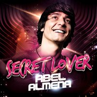 Secret Lover - Abel Almena