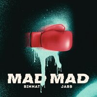 Mad Mad - binnat & JABB