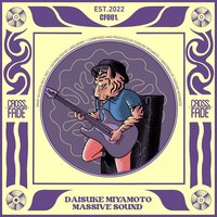 Massive Sound - Daisuke Miyamoto