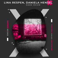 Dark Room - Lina Respen & Daniela Hensel & NÜWA (BE)