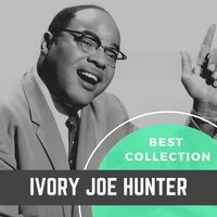 I Believe in Angels - Ivory Joe Hunter