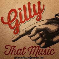 That Music - Gilly & Super Agent 33