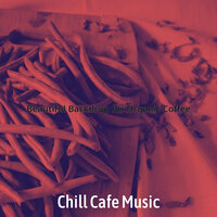 Sumptuous Cooking - Chill Cafe Music
