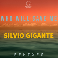 Who Will Save Me - Silvio Gigante & Phat Dad & Phat Dad 707 Heaven