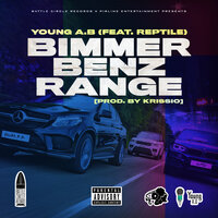 Bimmer, Benz, Range - Young A.B & Reptile