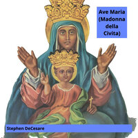 Ave maria (madonna della civita) - Stephen DeCesare