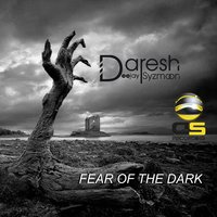 Fear of the Dark - Daresh Syzmoon