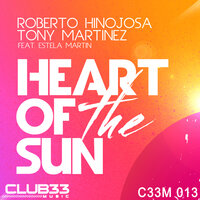 Heart of the Sun - Roberto Hinojosa & Tony Martínez