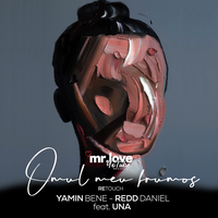 Omul Meu Frumos (Retouch) - Yamin Bene & Redd Daniel & Una