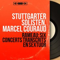 Sixième concert: L'égyptienne - Stuttgarter Solisten & Жан-Филипп Рамо