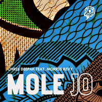 Mole Jo - Chris Deepak & Morris Revy
