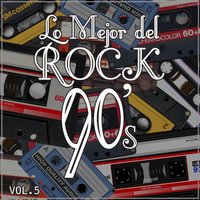 Cold Hard Bitch - Lo Mejor del Rock de los 90