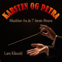 First Morning (From "Karsten og Petra blir bestevenner") - Lars Kilevold & The City of Prague Philharmonic Orchestra & Gry Kilevold