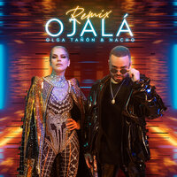 Ojalá - Olga Tanon & Nacho
