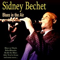 Saturday Night Blues - Sidney Bechet
