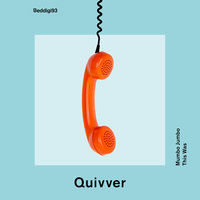 Mumbo Jumbo - Quivver