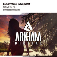 Darkness - Emoiryah & DJ Xquizit