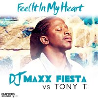 Feel It in My Heart - DJ Maxx Fiesta
