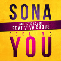 Feeling You - Sona & Viva Choir