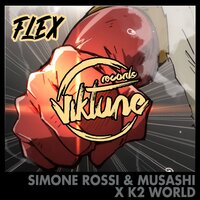 Flex - Simone Rossi, Musashi, K2 World & K2 World & Simone Rossi & Musashi